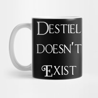 Destiel doesn't exist Mug